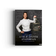 Palágyi Eszter: A világ ízeinek anatómiája - Fine dining a la Gastro Gaga